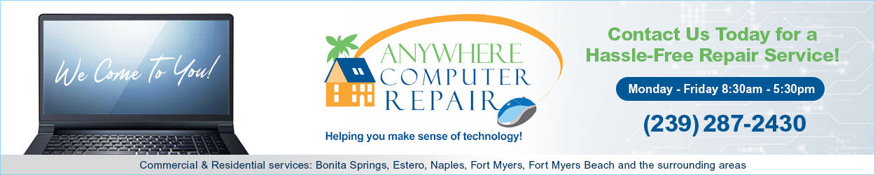 Computer Repairs in Naples, Fort Myers, Bonita Springs, Estero FL